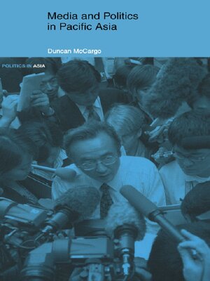 cover image of Media and Politics in Pacific Asia